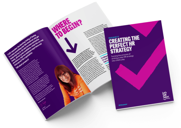 Creating the perfect HR strategy - Let's Talk Talent whitepaper